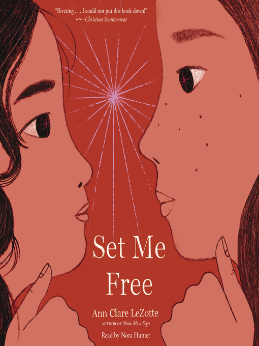 Title details for Set Me Free by Ann Clare LeZotte - Available